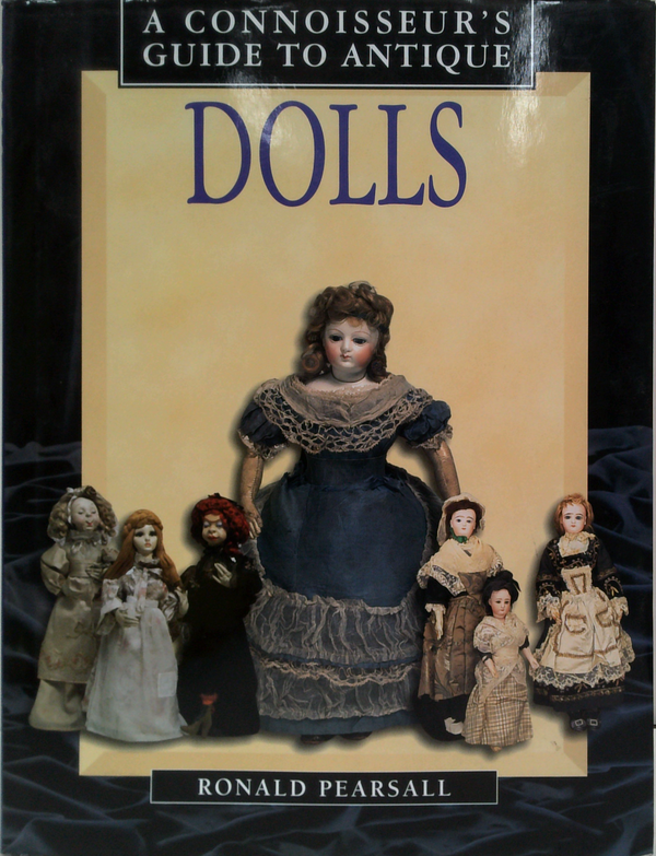 A Connoisseur's Guide To Antique Dolls
