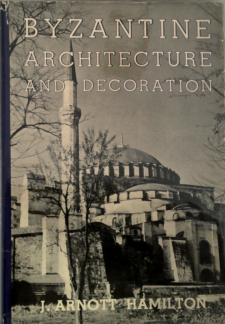 Byzantine Architecture And Decoration