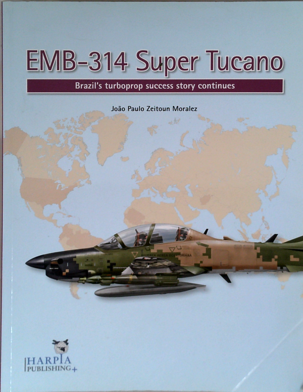 EMB-314 Super Tucano: Brazil's Turboprop Success Story Continues