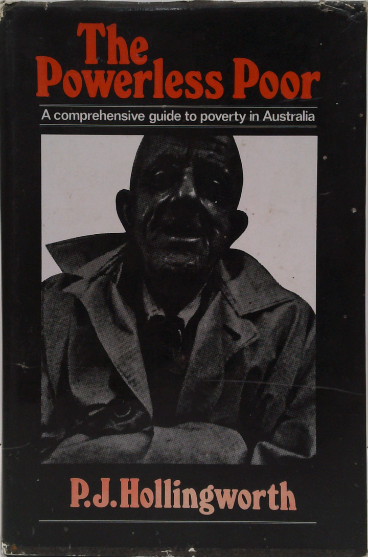 The Powerless Poor: A Comprehensive Guide To Poverty In Australia