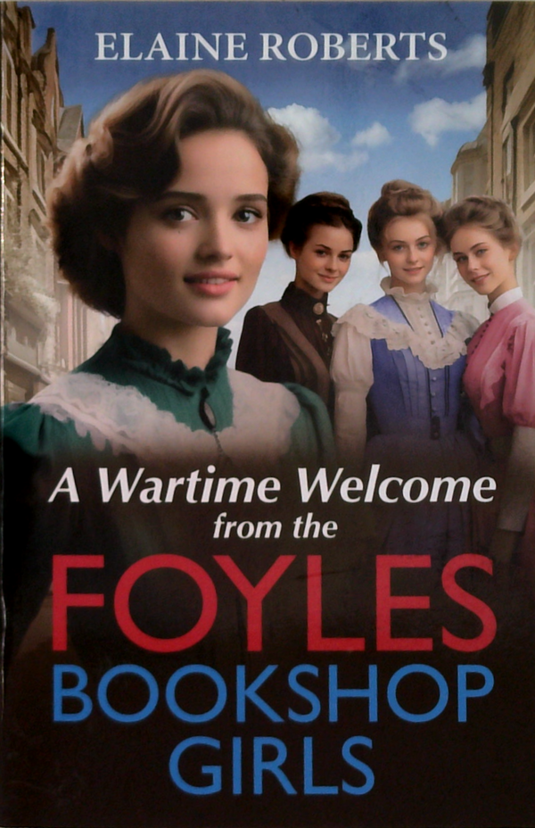 A Wartime Welcome From The Foyles Bookshop Girls