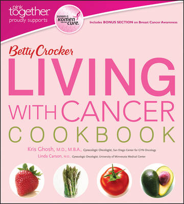 Betty Crocker Living with Cancer Cookbook