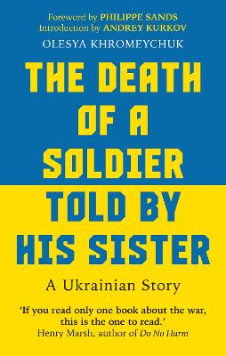 The Death of a Soldier Told by His Sister: A Ukrainian Story