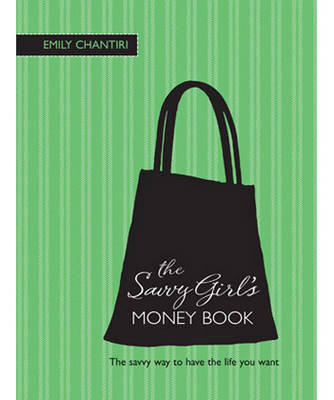 The Savvy Girl's Money Book