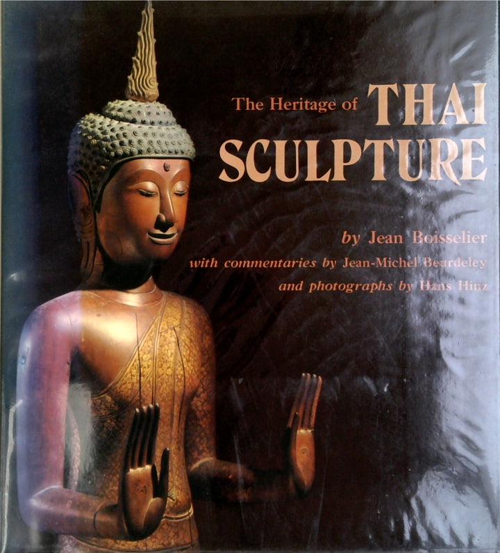 The Heritage Of Thai Sculpture