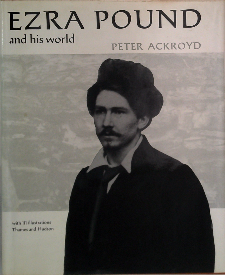Ezra Pound And His World
