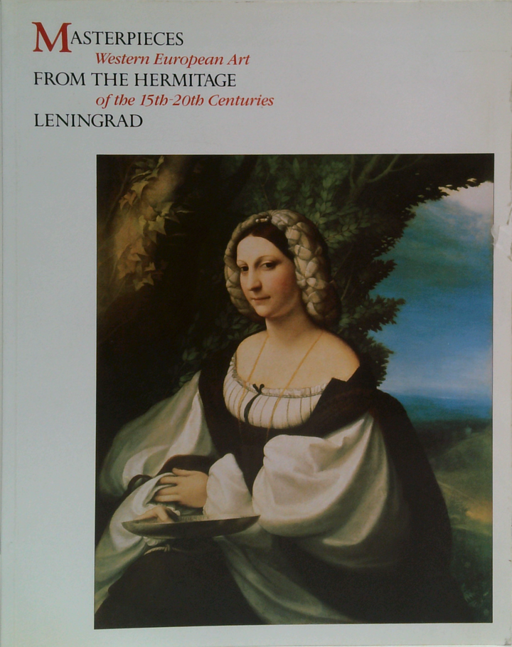 Masterpieces Western European Art From The Hermitage Of The 15Th-20Th Centuries Leningrad