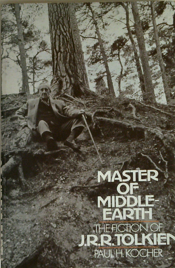 Master Of Middle-Earth: The Fiction Of J.R.R. Tolkien