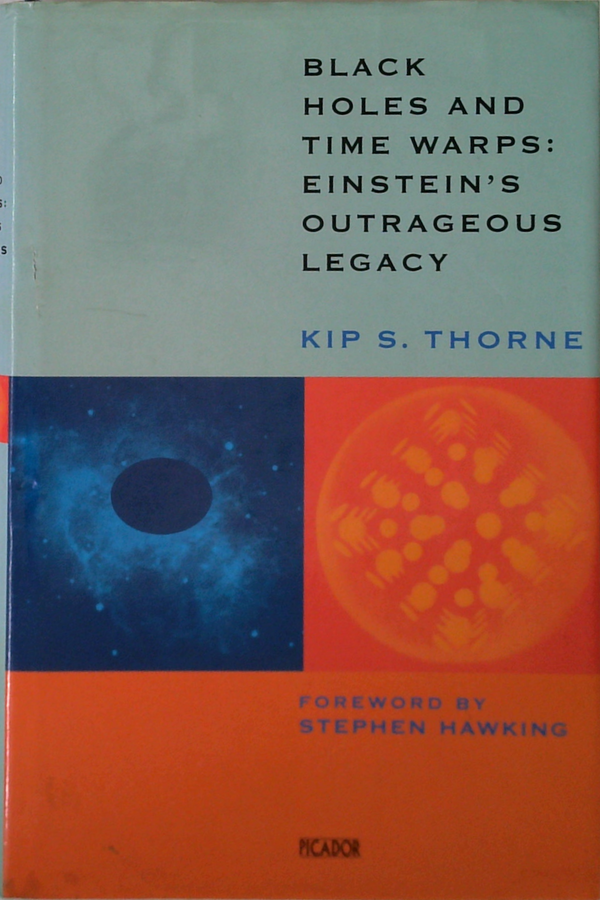 Black Holes And Time Warps: Einstein's Outrageous Legacy