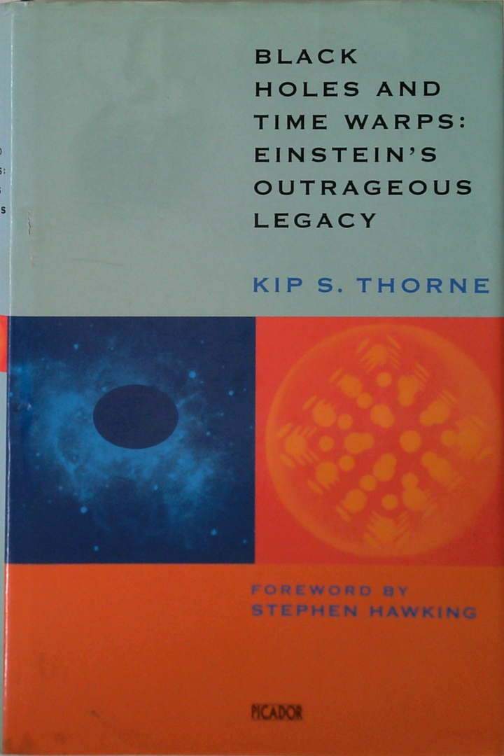 Black Holes And Time Warps: Einstein's Outrageous Legacy