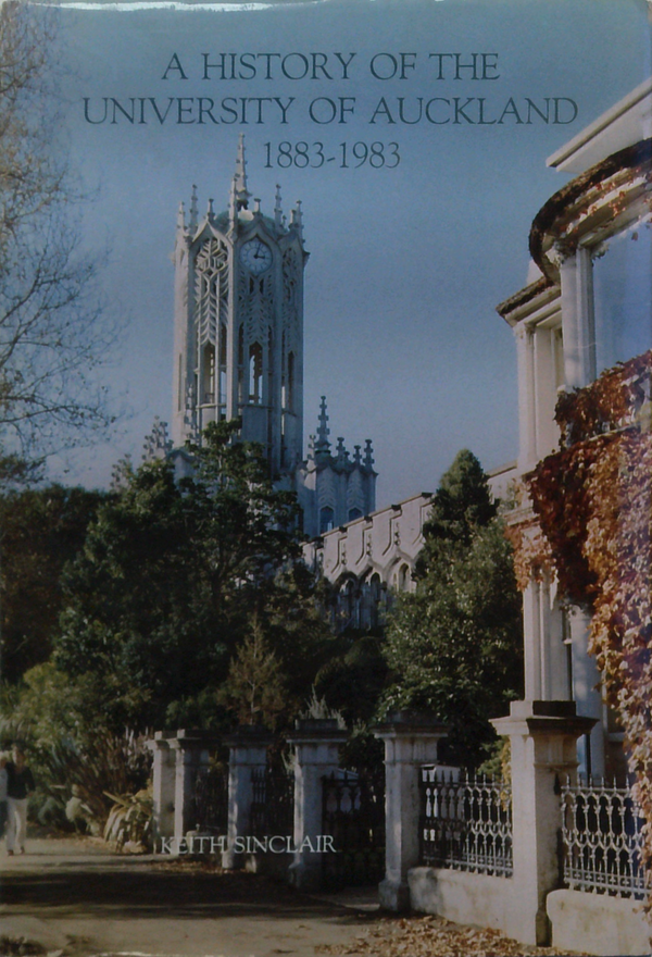 A History Of The University Of Auckland 1883-1983