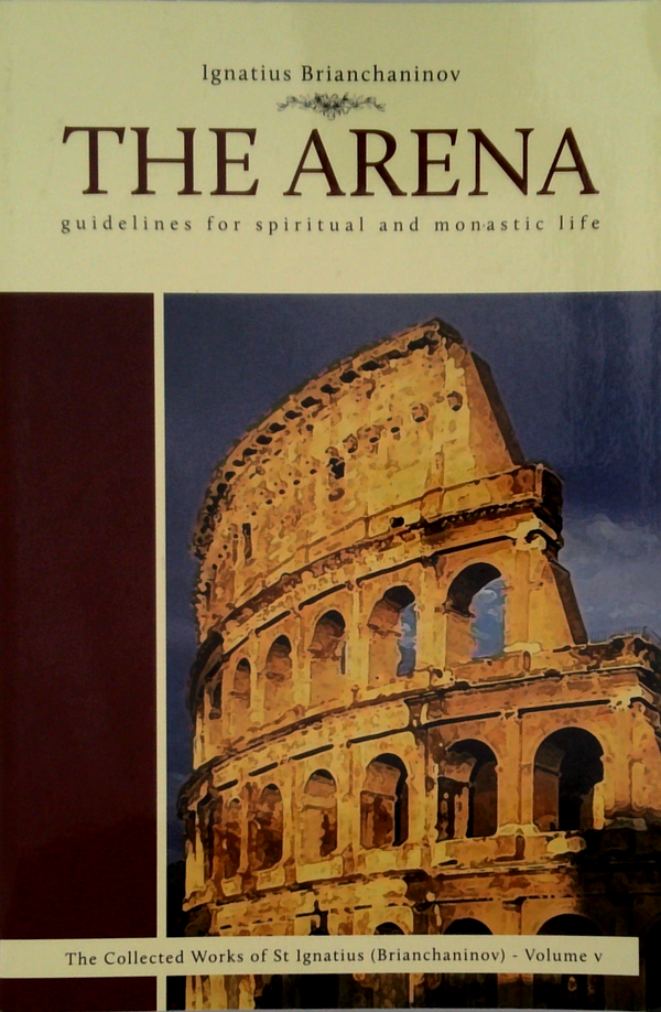 The Arena: Guidelines For Spiritual And Monastic Life