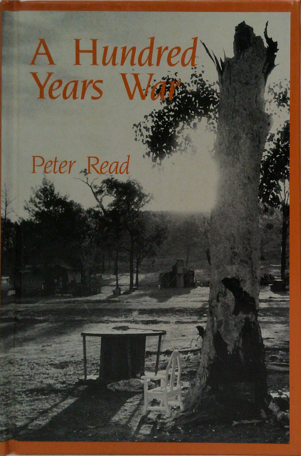 A Hundred Years War: The Wiradjuri People And The State