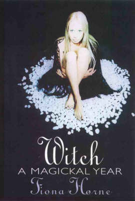 Witch: A Magickal Year