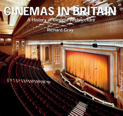 Cinemas in Britain: 100 Years of Cinema Architecture