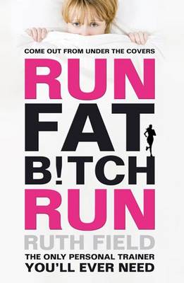 Run Fat Bitch Run