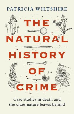 The Natural History of Crime: Case studies in death and the clues