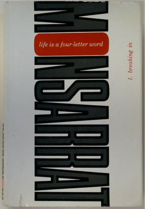 Life is a Four Week Word: Volume 1 Breaking In