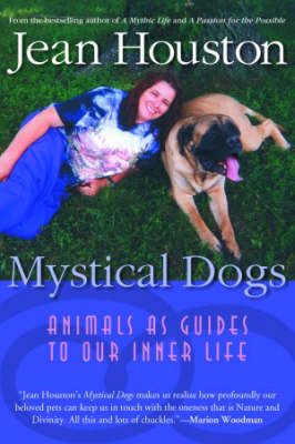 Mystical Dog: Animals as Guides to Our Inner Life