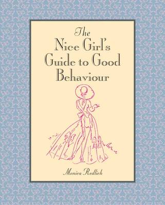 The Nice Girl's Guide to Good Behaviour
