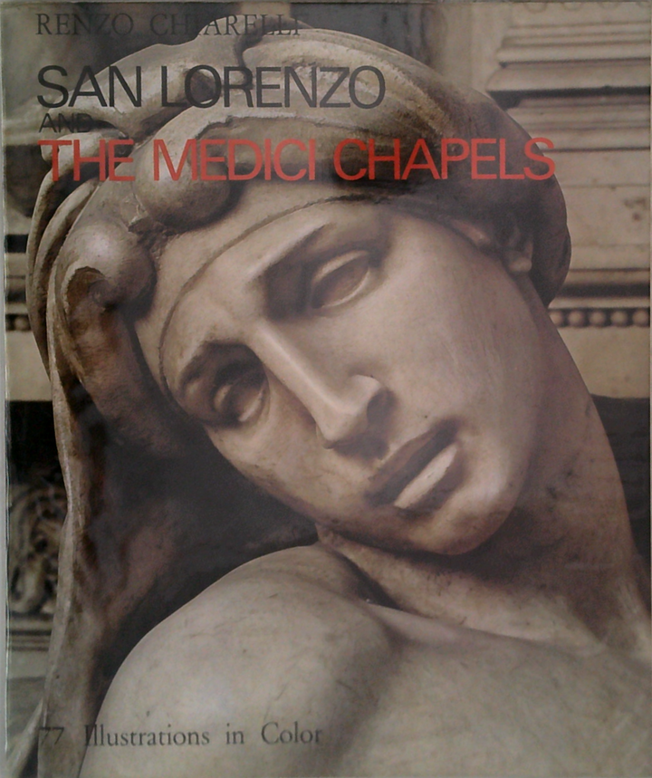 San Lorenzo And The Medici Chapels