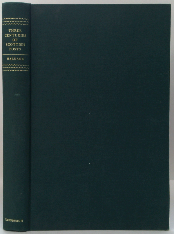 Three Centuries Of Scottish Posts: An Historical Survey To 1836