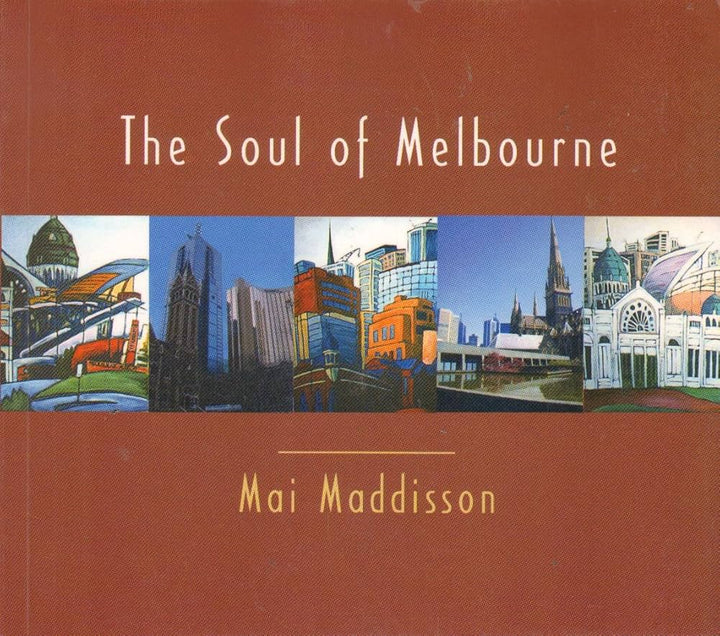 The Soul of Melbourne