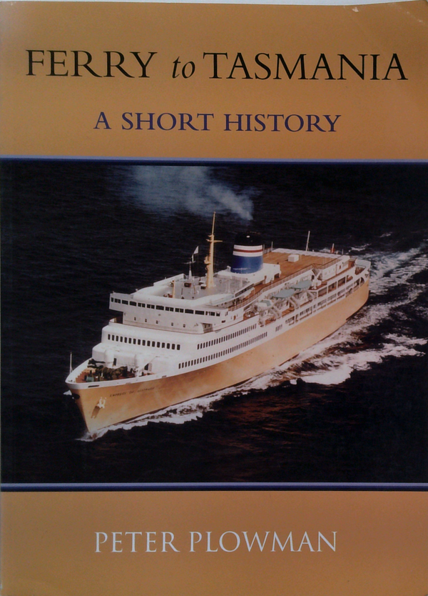 Ferry To Tasmania: A Short History
