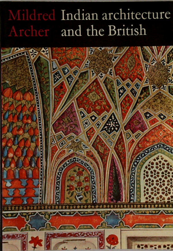 The Riba Drawings Series: Indian Architecture And The British. Around 1780-1820