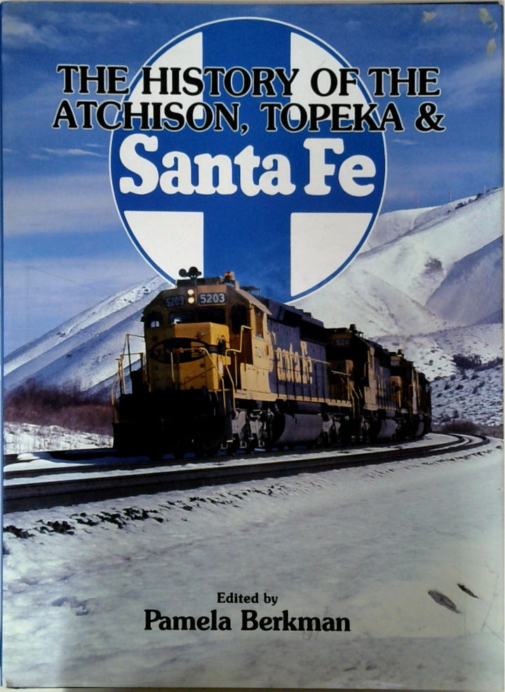 The History of Atchison, Topeka & Santa Fe