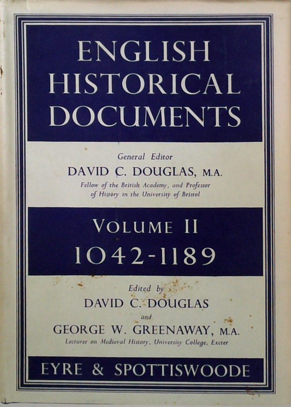 English Historical Documents: Volume Ii 1042-1189