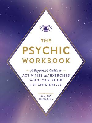 The Psychic Workbook: A Beginner's Guide to Activities and Exercises