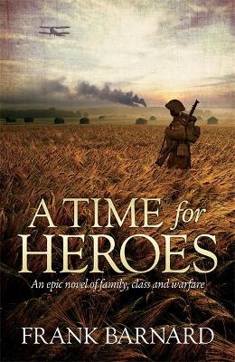 A Time for Heroes: An epic tale of World War Two fighter pilots facing