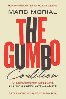 The Gumbo Coalition: 10 Leadership Lessons That Help You Inspire,