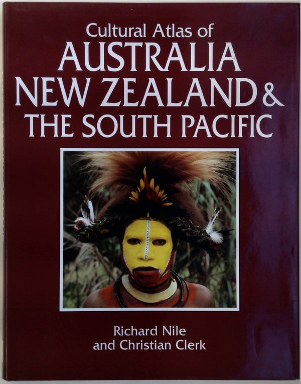 Cultural Atlas of Australia, New Zealand & The South Pacific