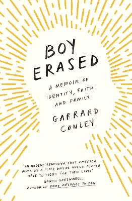 Boy Erased: A Memoir of Identity, Faith and Family