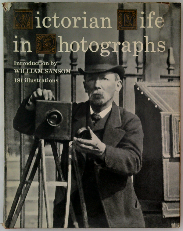 Victorian Life In Photographs