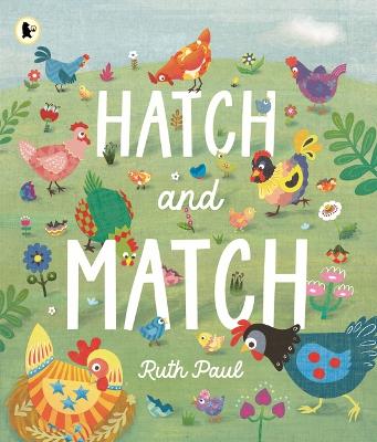 Hatch and Match: A colourful search-and-match picture book