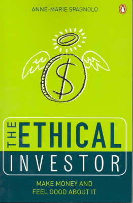 The Ethical Investor: Make Money and Feel Good About it