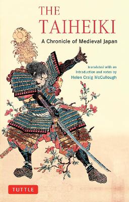 The Taiheiki: A Chronicle of Medieval Japan - Translated With an