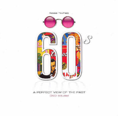 Rose Tinted 60s: For the Swell, Smooth and Dreamy