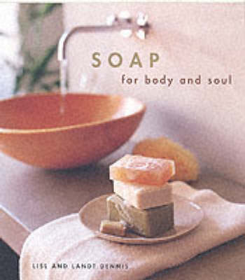Soap: For Body and Soul