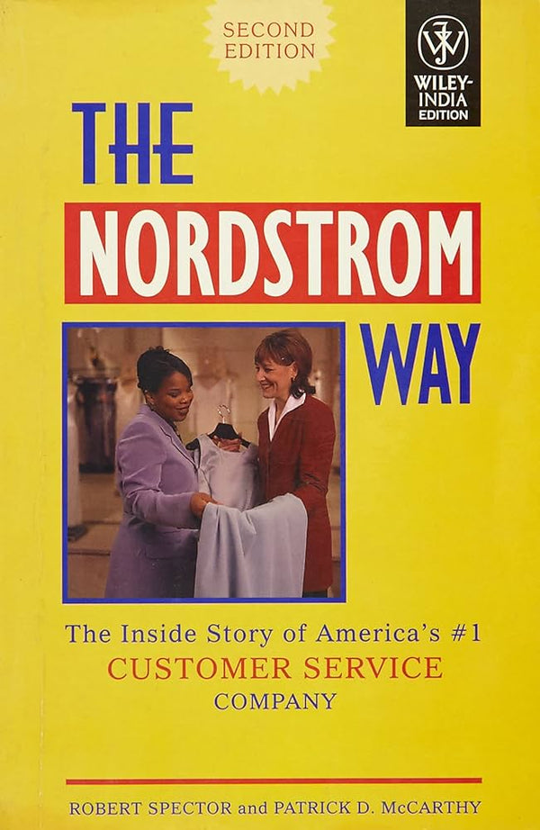 The Nordstrom Way: The Inside Story of America's Number 1 Customer Service Company