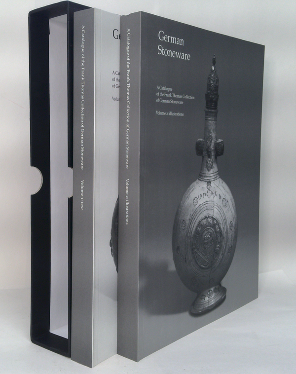 German Stoneware: A Catalogue Of The Frank Thomas Collection Of German Stoneware (Two-Volume Set)