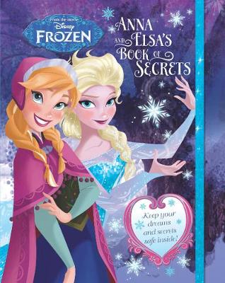 Disney Frozen Anna and Elsa's Book of Secrets: Keep your dreams and