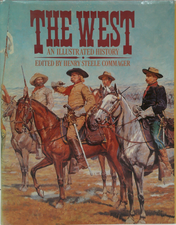 The West: An Illustrated History