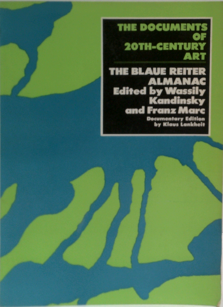 The Documents Of 20Th-Century Art; The Blaue Reiter Almanac