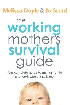 The Working Mother's Survival Guide