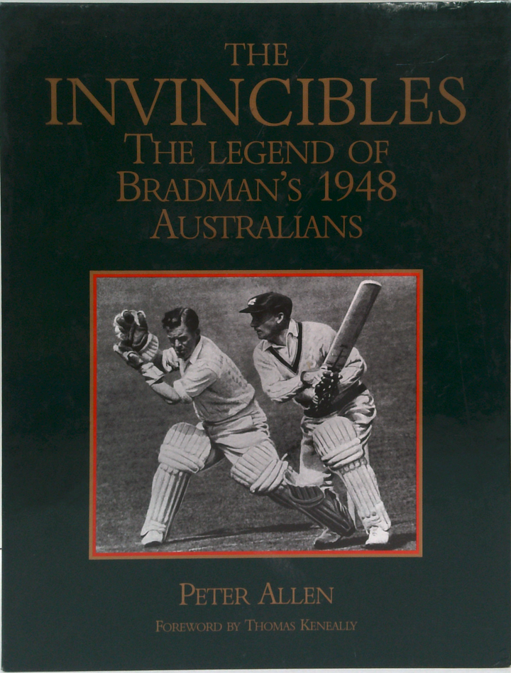 The Invincibles: The Legend Of Bradman's 1948 Australians