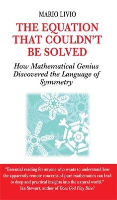Equation That Couldn't be Solved: How a Mathmatical Genius Discovered